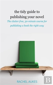 The Tidy Guide To Publishing Your Novel