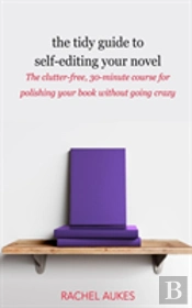 The Tidy Guide To Self-Editing Your Novel