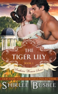 Bertrand.pt - The Tiger Lily (The Southern Women Series, Book 1)