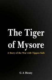 The Tiger Of Mysore: