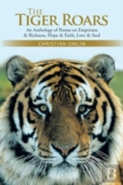 The Tiger Roars: An Anthology Of Poems O