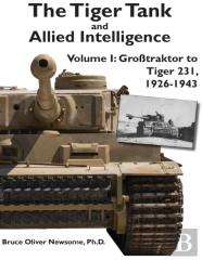 The Tiger Tank And Allied Intelligence