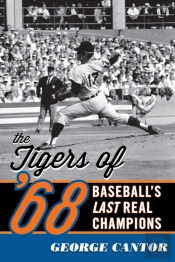 The Tigers Of '68