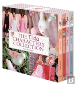 Bertrand.pt - The Tilda Characters Collection: Birds, Bunnies, Angels And Dolls