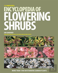 The Timber Press Encyclopedia Of Flowering Shrubs