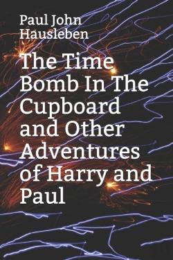 Bertrand.pt - The Time Bomb In The Cupboard And Other Adventures Of Harry And Paul