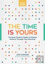 The Time Is Yours: A Daily Planner