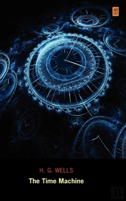 Bertrand.pt - The Time Machine (Ad Classic Library Edition)(Illustrated)