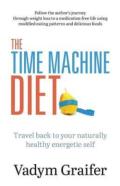 The Time Machine Diet