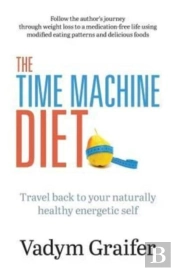 The Time Machine Diet