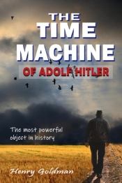 The Time Machine Of Adolf Hitler