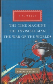 The Time Machine, The Invisible Man, The War Of The Worlds