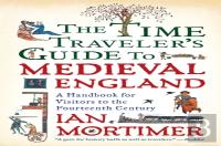 The Time Traveler'S Guide To Medieval England