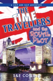 The Time Travellers And The Royal Plot