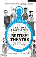 The Time Traveller'S Guide To British Theatre