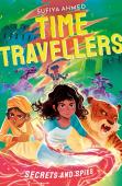 The Time Travellers: Secrets And Spies