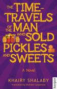 The Time-Travels Of The Man Who Sold Pickles And Sweets