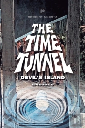 The Time Tunnel - Devil'S Island