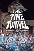 The Time Tunnel - Revenge Of Gods