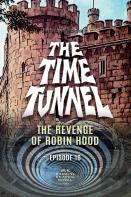 The Time Tunnel - The Revenge Of Robin Hood