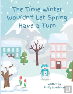 Bertrand.pt - The Time Winter Wouldn'T Let Spring Have A Turn