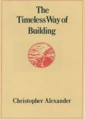 The Timeless Way Of Building
