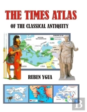 The Times Atlas Of The Classical Antiqui