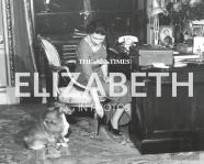 The Times Elizabeth In Photos