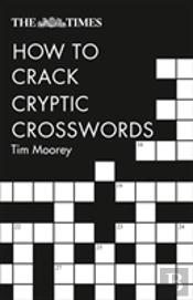 The Times How To Crack Cryptic Crosswords