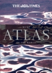 The Times Mini Atlas Of The World
