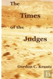 The Times Of The Judges: Occupying The Land