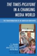 The Times-Picayune In A Changing Media World