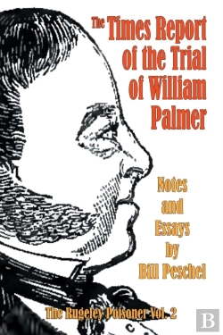 Bertrand.pt - The Times Report Of The Trial Of William Palmer