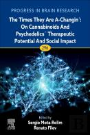 The Times They Are A-Changinâ´: On Cannabinoids And Psychedelicsâ´ Therapeutic Potential And Social Impact