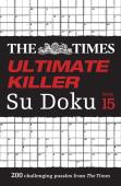 The Times Ultimate Killer Su Doku Book 15