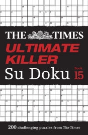 The Times Ultimate Killer Su Doku Book 15