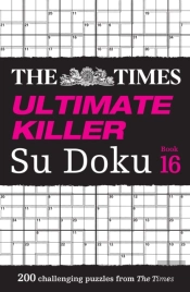 The Times Ultimate Killer Su Doku Book 16