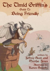 The Timid Griffin'S Guide To Being Friendly