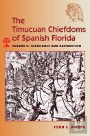 The Timucuan Chiefdoms Of Spanish Florida
