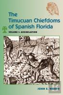 The Timucuan Chiefdoms Of Spanish Florida