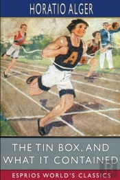 The Tin Box, And What It Contained (Esprios Classics)