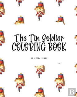 Bertrand.pt - The Tin Soldier Coloring Book For Children (8x10 Coloring Book / Activity Book)