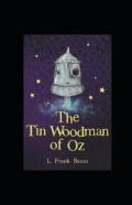 The Tin Woodman Of Oz Annotated