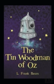 The Tin Woodman Of Oz Annotated