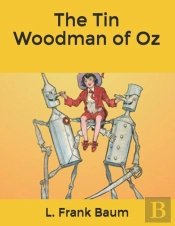 The Tin Woodman Of Oz