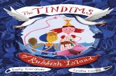 The Tindims Of Rubbish Island