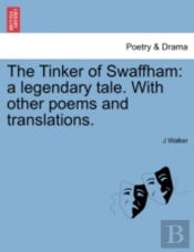 The Tinker Of Swaffham: A Legendary Tale