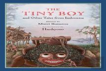 The Tiny Boy And Other Tales From Indonesia
