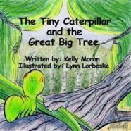 The Tiny Caterpillar And The Great Big Tree