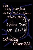 The Tiny Vampire From Outer Space That'S Bitey Ix